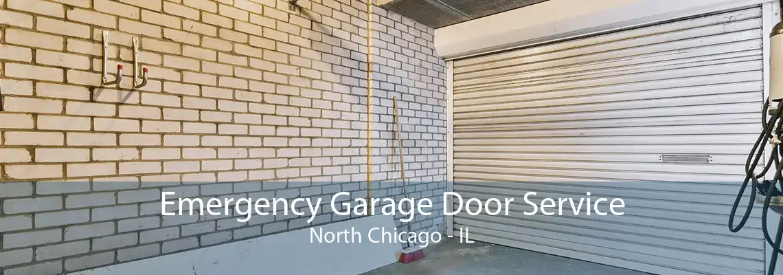 Emergency Garage Door Service North Chicago - IL