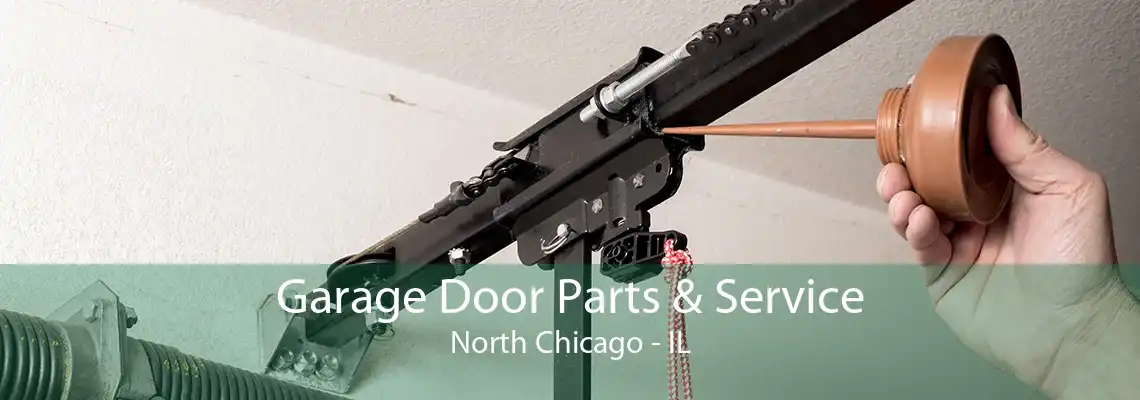 Garage Door Parts & Service North Chicago - IL