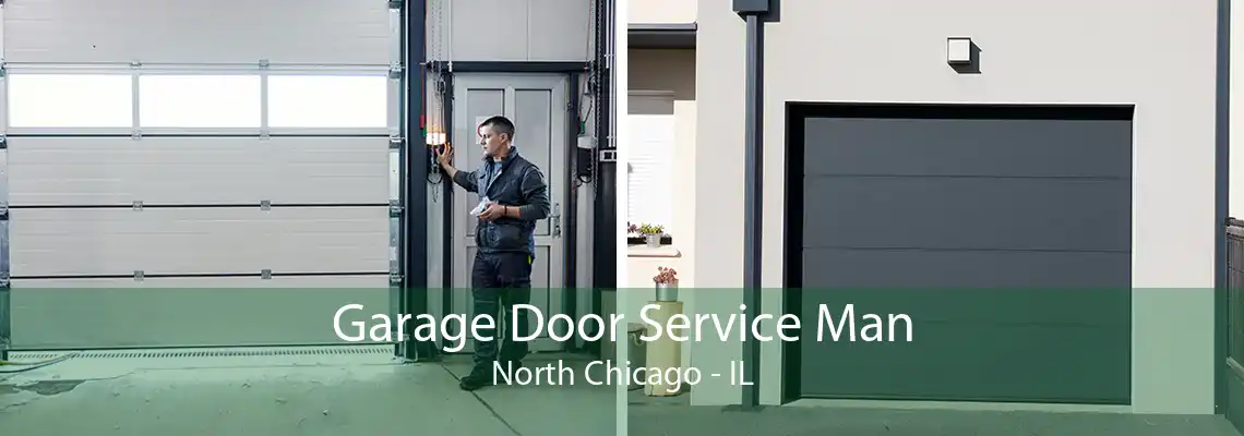 Garage Door Service Man North Chicago - IL