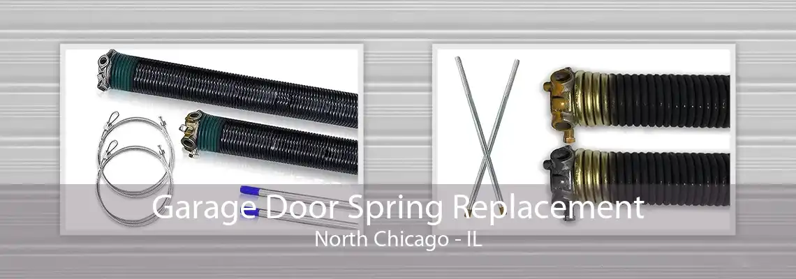 Garage Door Spring Replacement North Chicago - IL