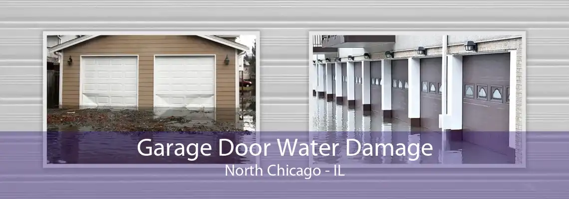 Garage Door Water Damage North Chicago - IL