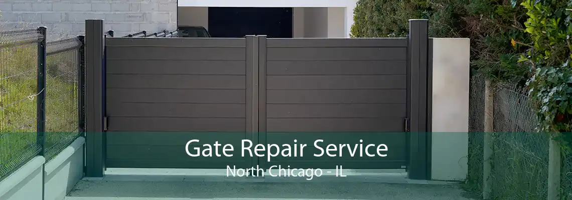 Gate Repair Service North Chicago - IL