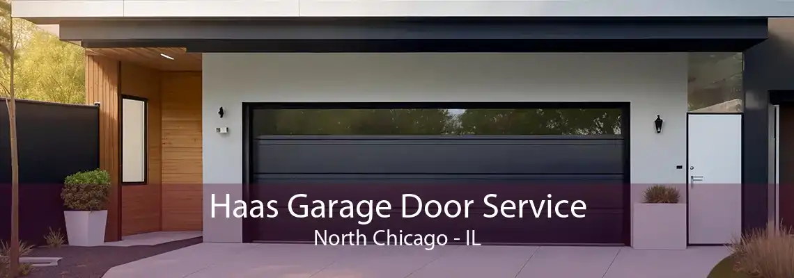 Haas Garage Door Service North Chicago - IL