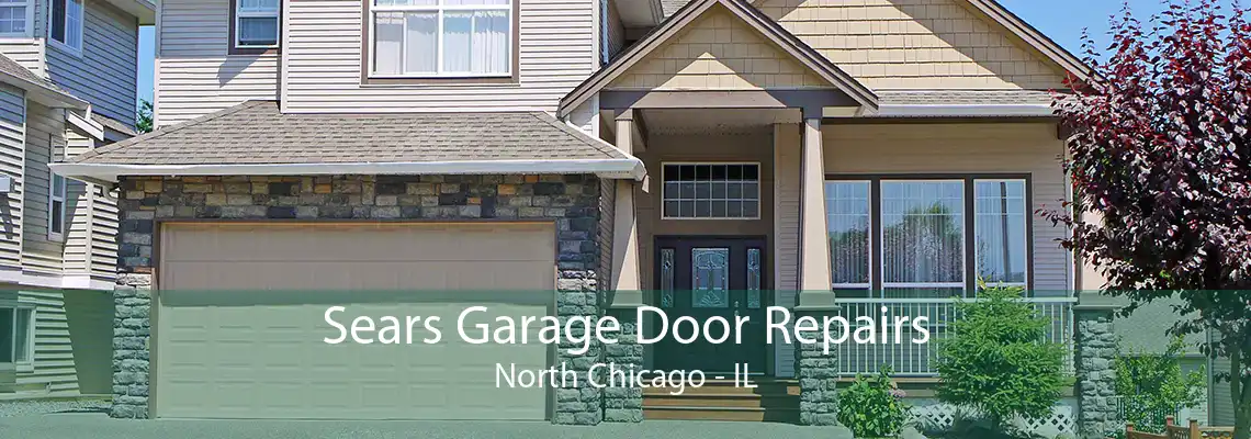 Sears Garage Door Repairs North Chicago - IL