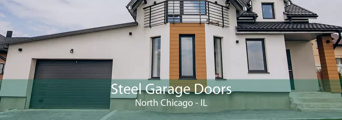 Steel Garage Doors North Chicago - IL