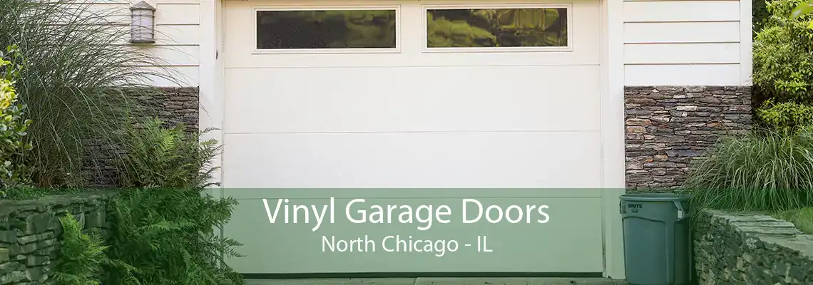 Vinyl Garage Doors North Chicago - IL