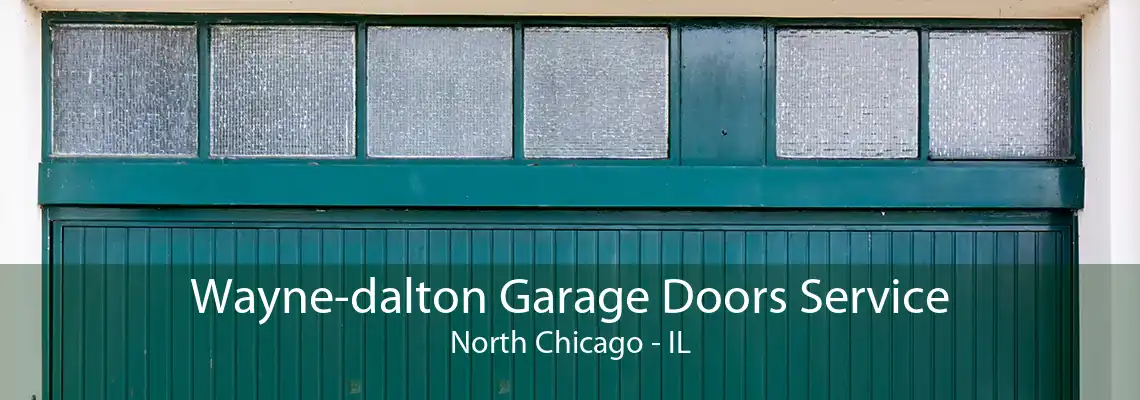 Wayne-dalton Garage Doors Service North Chicago - IL