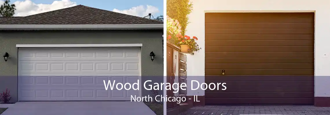 Wood Garage Doors North Chicago - IL